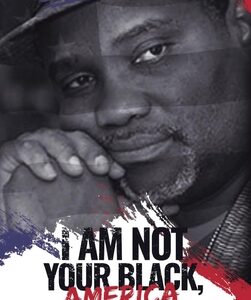 Unmasking the Color Construct: Insights from “I am Not Your Black, America”